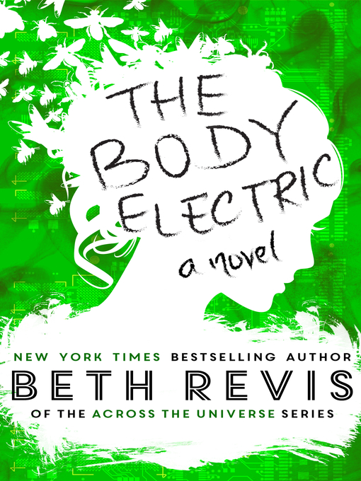 Title details for The Body Electric by Beth Revis - Wait list